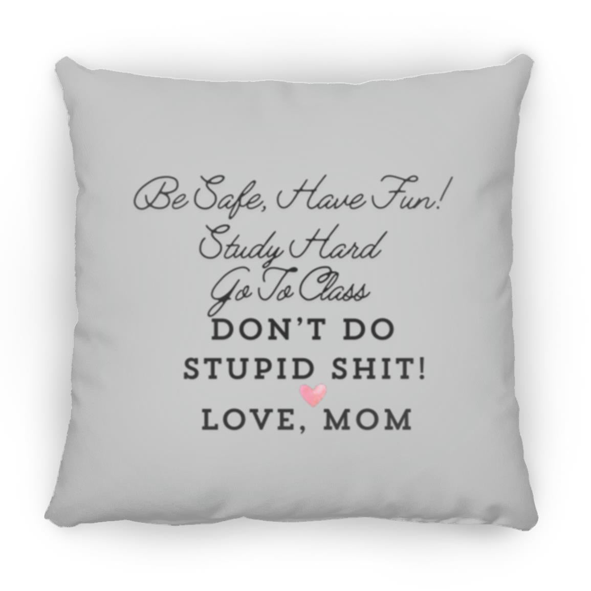 Be Safe, Love Mom Throw pillow
